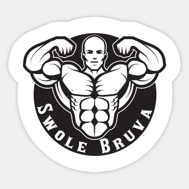 Swole. Bruva Sticker by FirstTees